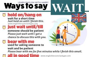 How to ask someone to wait in English. 10 useful expressions for asking someone to wait. Formal and informal. Study advanced English at www.englishlessonviaskype.com #learnenglish