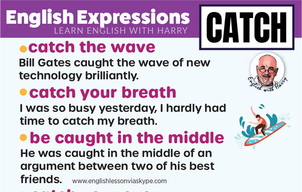 Useful English Expressions With Catch • Speak better English with Harry